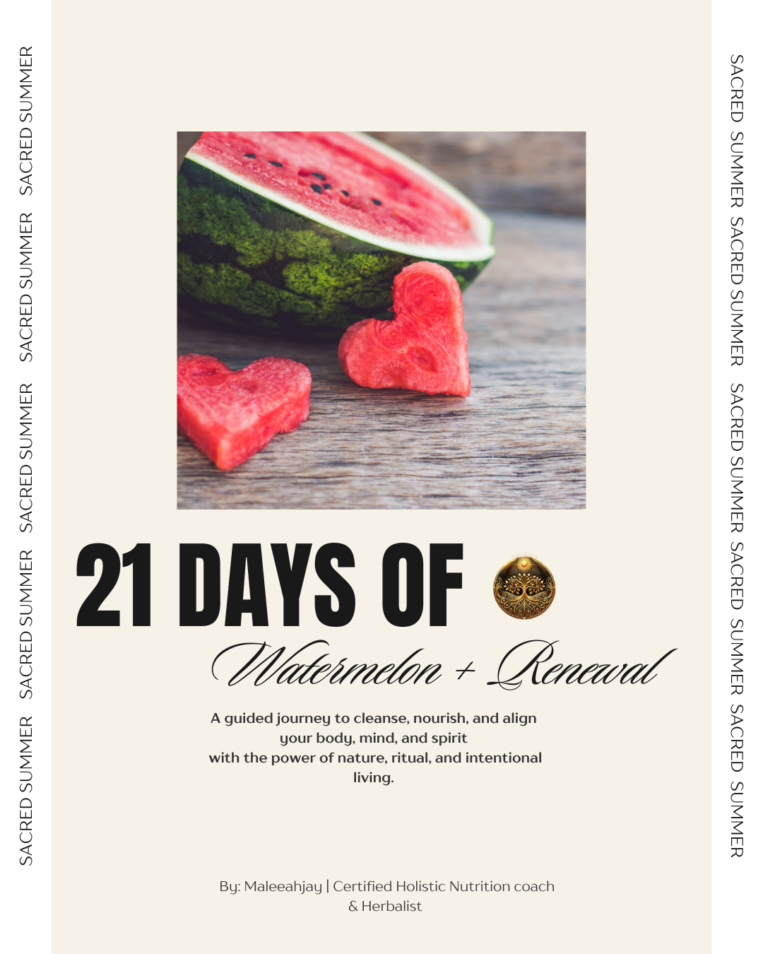 Sacred Summer 21 Days of Watermelon and Renewal
